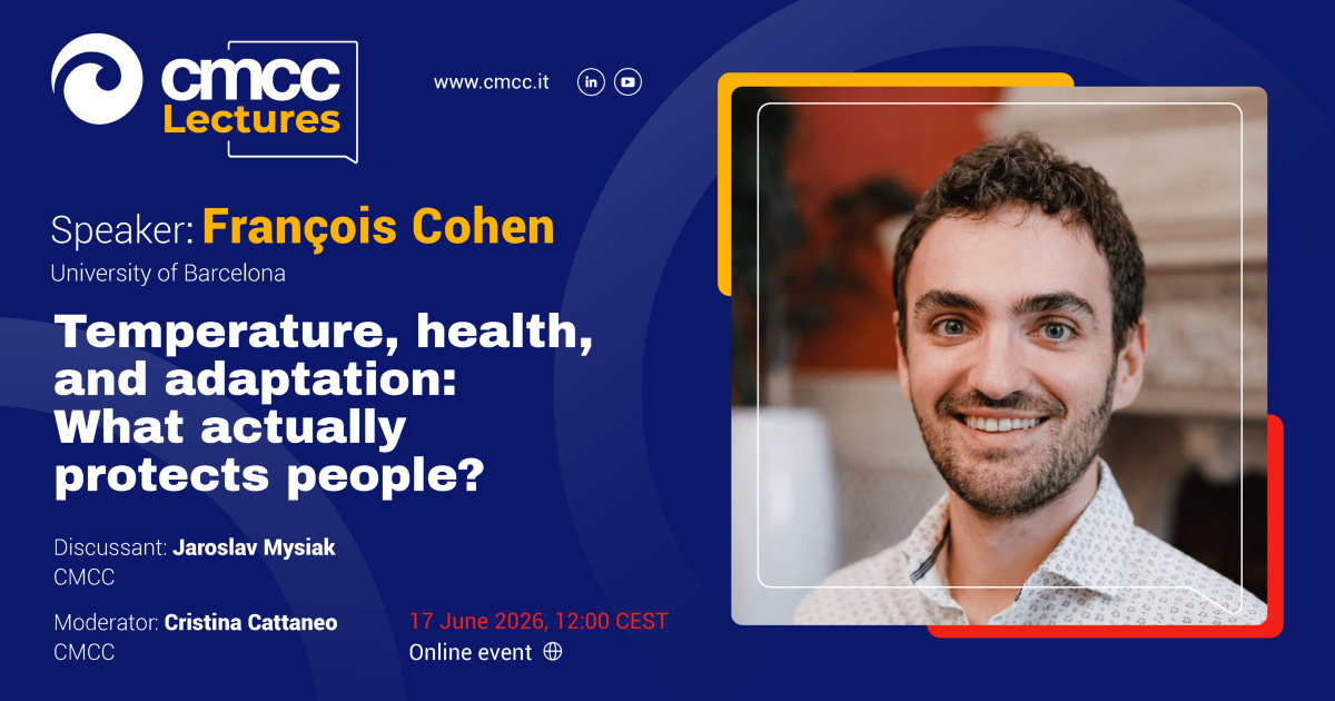 CMCC Lecture: Temperature, health, and adaptation: What actually protects people? – 17 June, 12.00 CEST